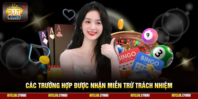 Các trường hợp được nhận miễn trừ trách nhiệm
